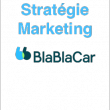 Stratégie Marketing de Blablacar